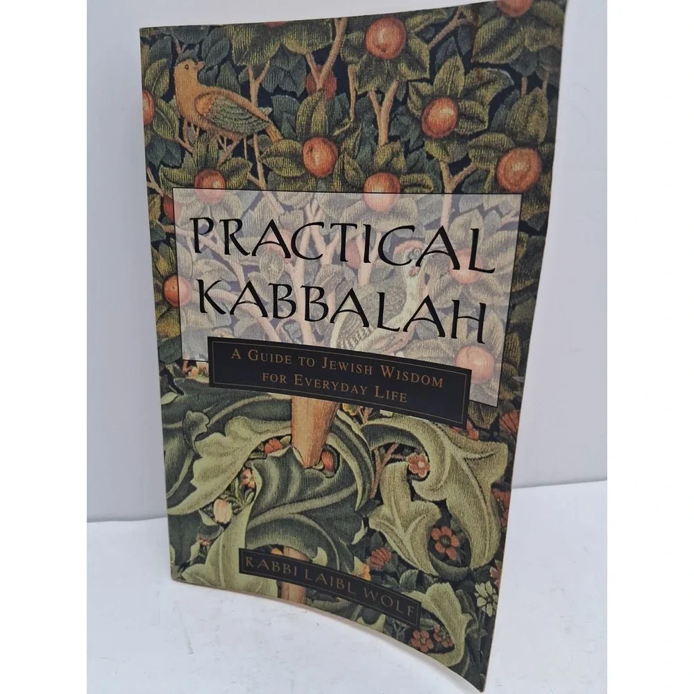 Practical Kabbalah : A Guide to Jewish Wisdom for Everyday Life by Laibl Wolf...